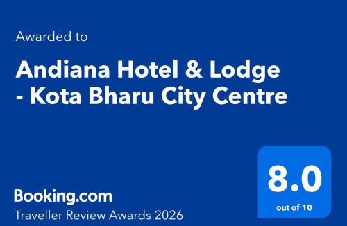 Bandar Kota Bharu Hotel | Andiana Hotel & Lodge - Kota Bharu City Centre